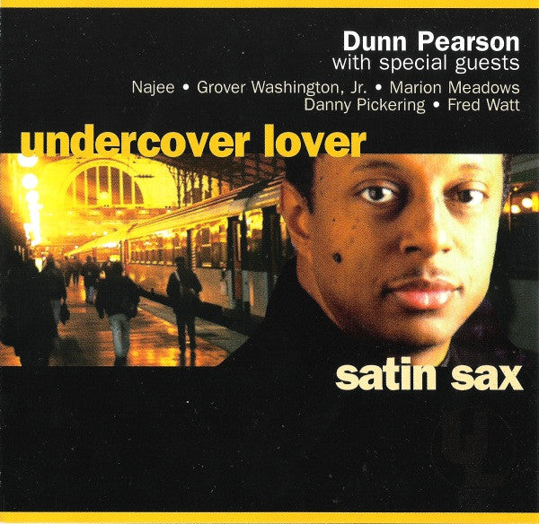 Dunn Pearson Jr.: Undercover Lover: Satin Sax