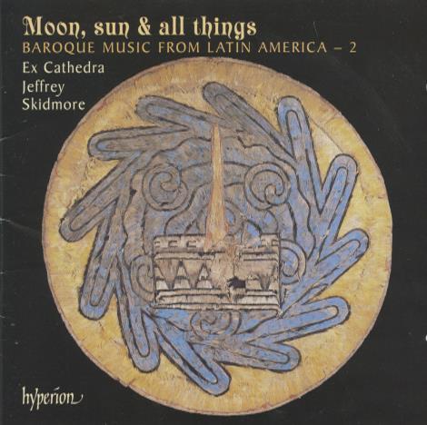 Moon, Sun & All Things: Baroque Music From Latin America Vol. 2