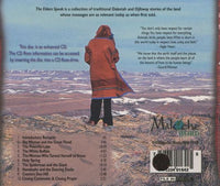 Francis Eagle Heart Cree And Gourd Woman: The Elders Speak