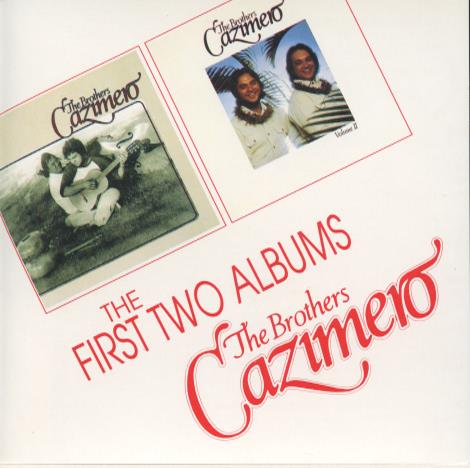 The Brothers Cazimero: The First Two Albums
