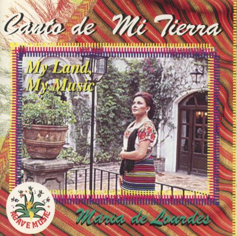 Maria De Lourdes: Canto De Mi Tierra