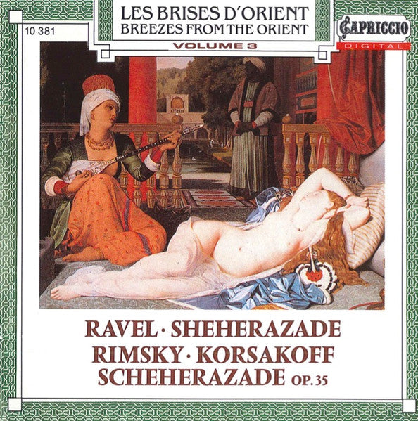 Les Brises D'Orient: Breezes From The Orient: Sheherazade Vol. 3