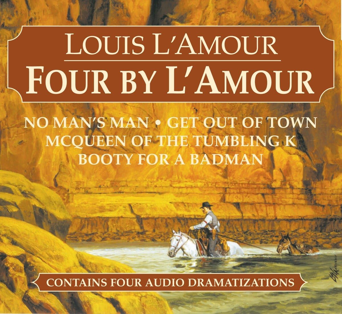 Four By L'Amour: No Man's Man, Get Out Of Town, McQueen Of The Tumbling K, Booty For A Bad Man 4-Disc Set
