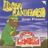 Sonido Candela: El Oso Candeloso