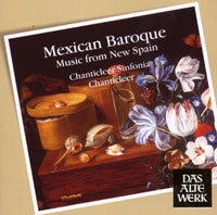 Mexican Baroque: Music From New Spain