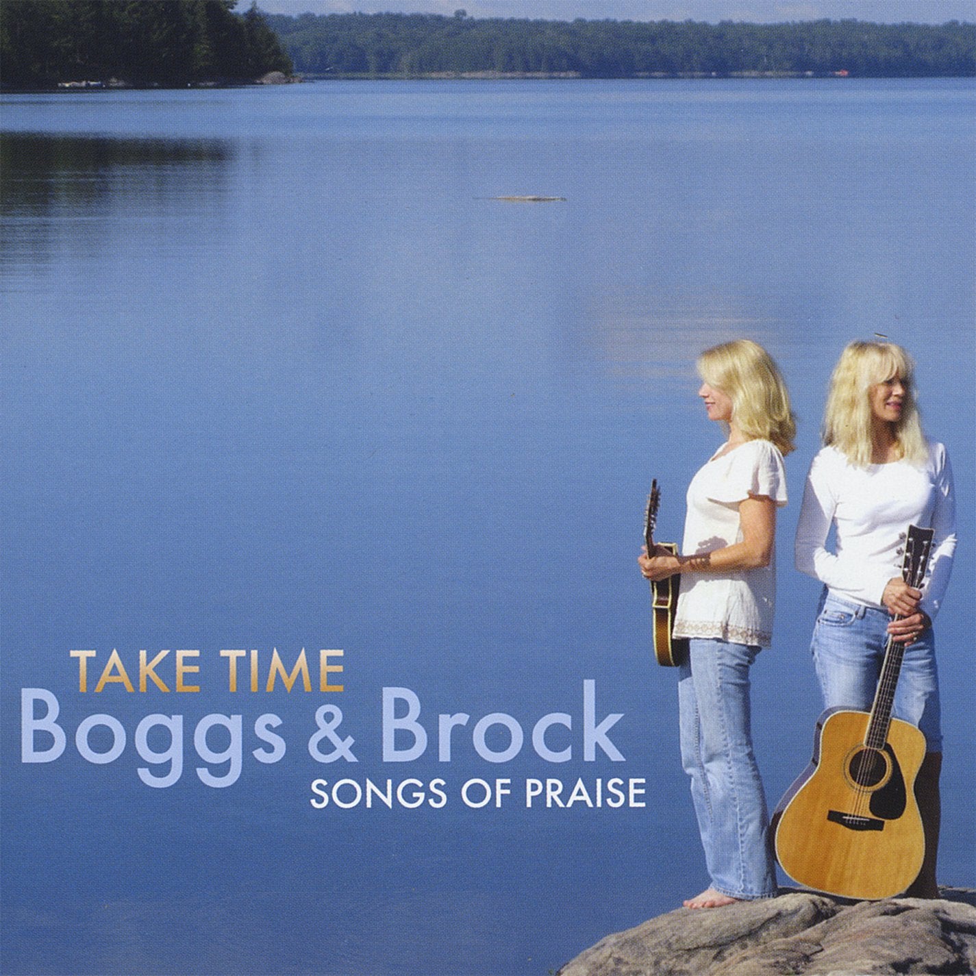 Boggs & Brock: Take Time-Songs Of Praise