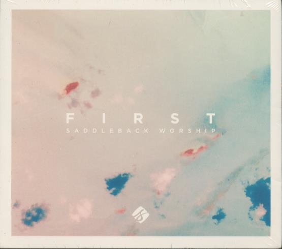 Saddleback Worship: First