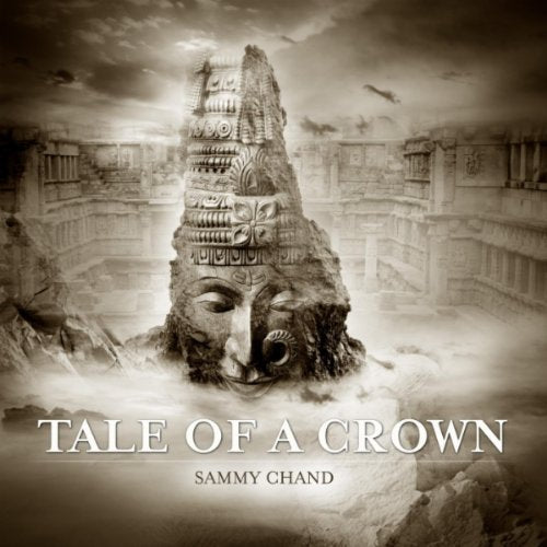 Sammy Chand: Tale Of A Crown