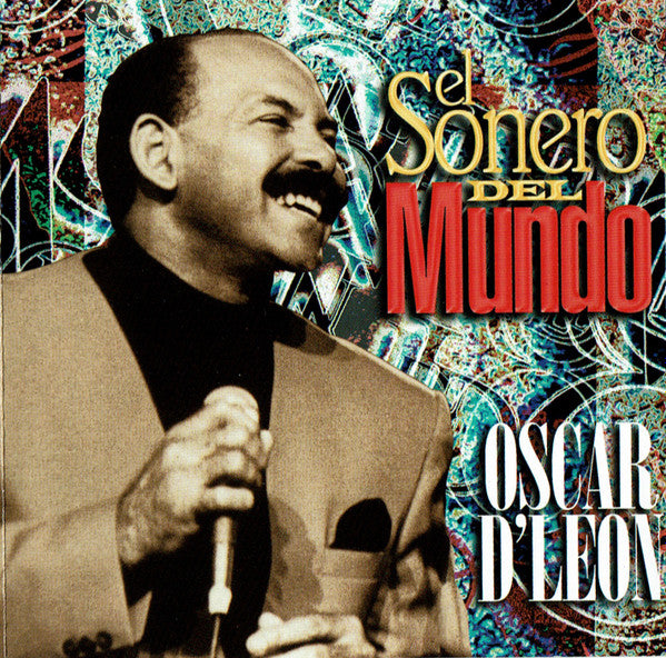 Oscar D'Leon: El Sonero Del Mundo
