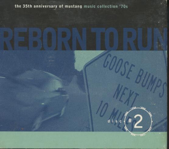Reborn To Run: The 35th Anniversary Of Mustang: '70s Vol. 2
