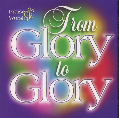 Joyce Meyer Ministries: From Glory To Glory