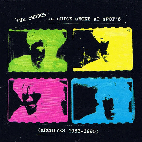 The Church: A Quick Smoke At Spot's: Archives 1986-1990