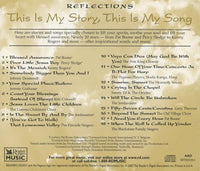 Reflections: This Is My Story, This Is My Song