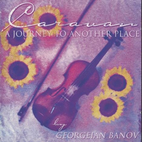 Georgeian Banov: Caravan: A Journey To Another Place