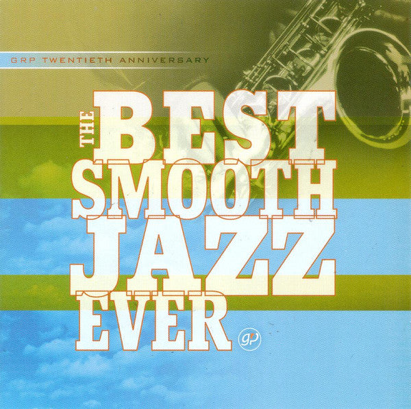 The Best Smooth Jazz Ever 2-Disc Set