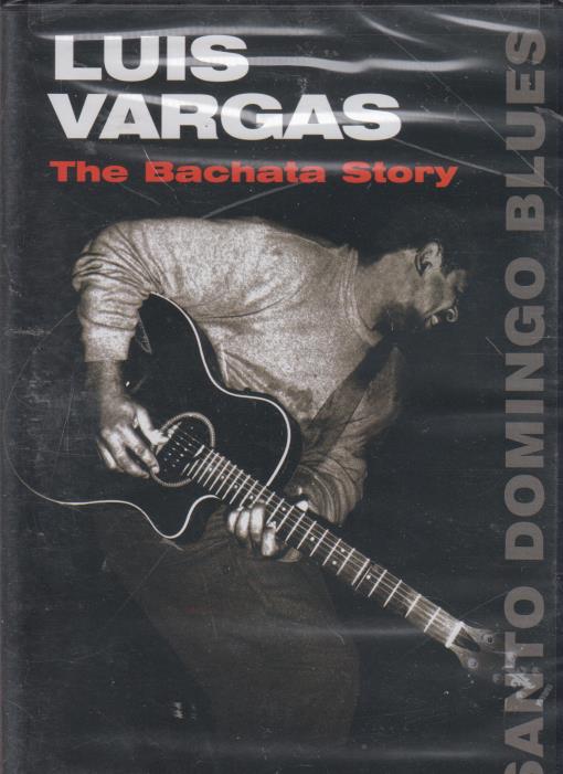 Luis Vargas: The Bachata Story: Santo Domingo Blues