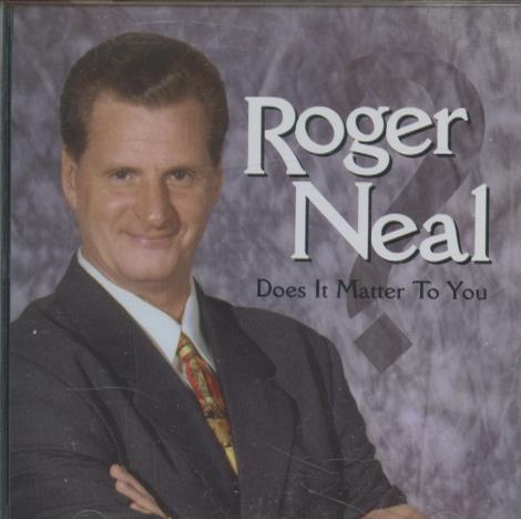 Roger Neal: Does It Matter To You