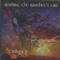 The Tinker's Own: Bending The Banshee's Ear w/ Cracked Case