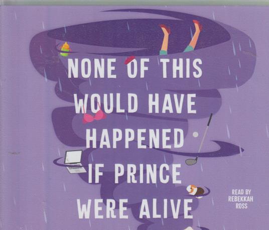 None Of This Would Have Happened If Prince Were Alive Unabridged 7-Disc Set