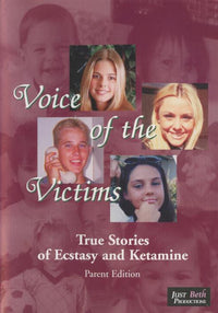 Voice Of The Victims: True Stories Of Ecstasy And Ketamine