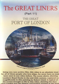 The Great Liners: The Great Port Of London