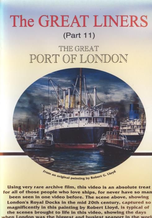 The Great Liners: The Great Port Of London