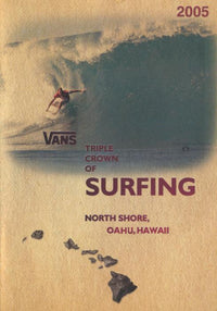 Vans Triple Crown Of Surfing: North Shore, Oahu, Hawaii 2005 2-Disc Set
