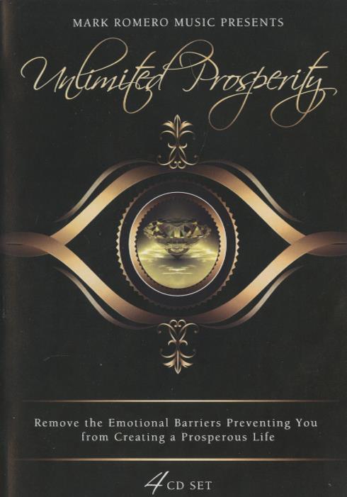 Unlimited Prosperity: Remove The Emotional Barriers Preventing You From Creating A Prosperous Life 4-Disc Set