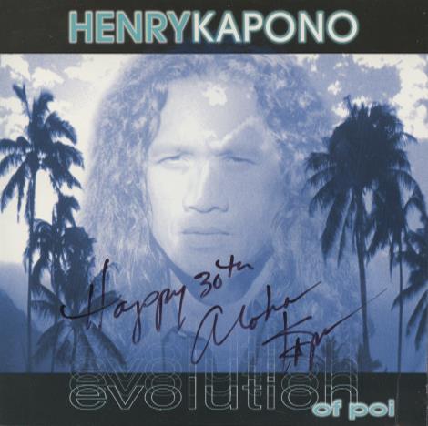 Henry Kapono: Evolution Of Poi Signed
