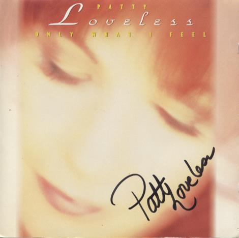 Patty Loveless: Only What I Feel Signed