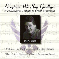 Falconaires: Ev'rytime We Say Goodbye: A Falconaires Tribute To Frank Mantooth