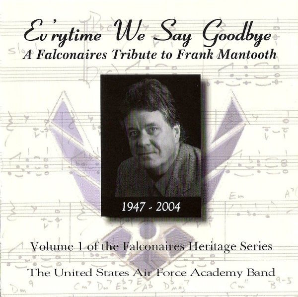 Falconaires: Ev'rytime We Say Goodbye: A Falconaires Tribute To Frank Mantooth