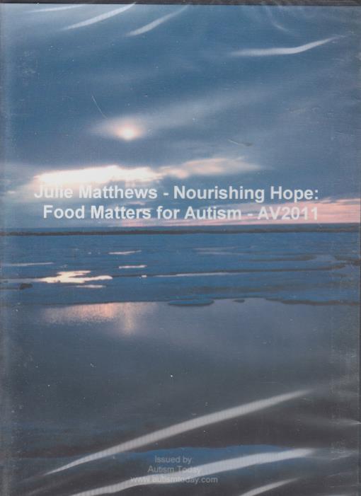 Julie Matthews: Nourishing Hope: Food Matters For Autism