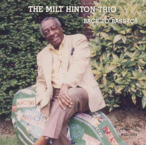 The Milt Hinton Trio: Back To Bass-Ics