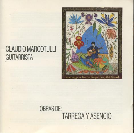 Claudio Marcotulli: Obras De Tarrega Y Asencio