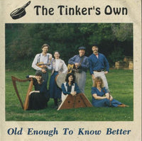 The Tinker's Own: Old Enough To Know Better Signed