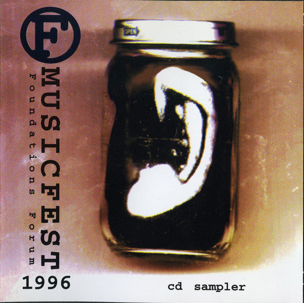 Foundations Forum Presents: F Musicfest 1996 Sampler Promo 2-Disc Set
