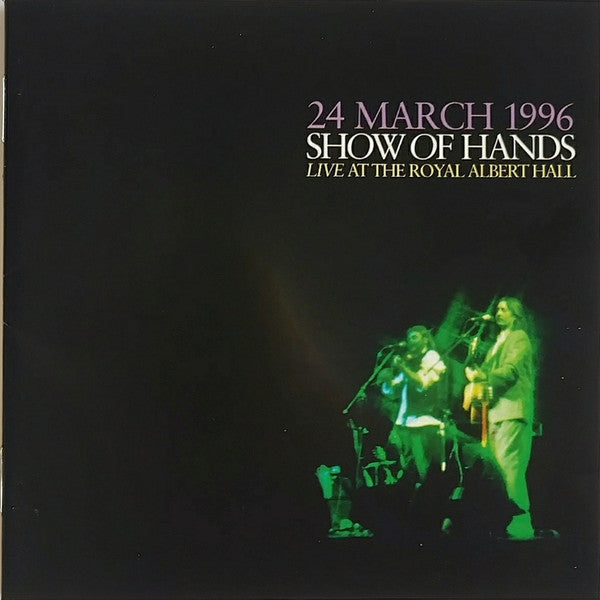 Show Of Hands: Live At The Royal Albert Hall: 24 March 1996