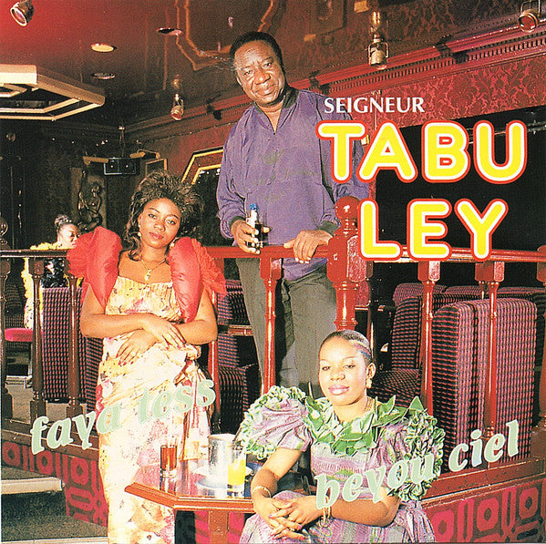 Tabu Ley Rochereau & Faya Tess & Beyou Ciel: Seigneur Tabu Ley, Faya Tess Et Beyou Ciel