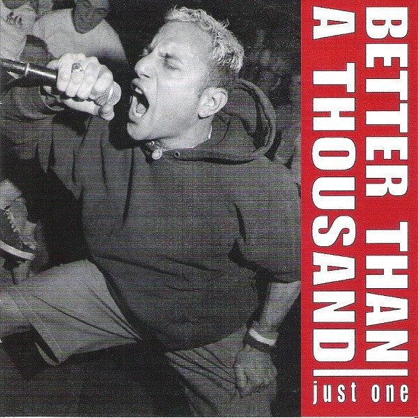 Better Than A Thousand: Just One