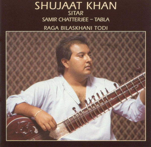 Shujaat Khan: Raga Bilaskhani Todi