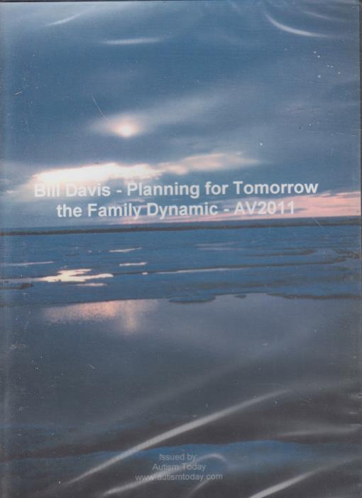 Bill Davis: Planning For Tomorrow: The Family Dynamic
