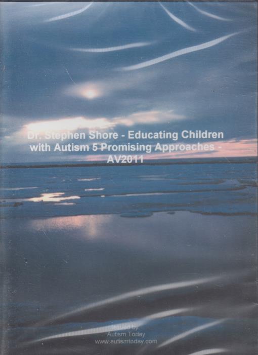 Dr. Stephen Shore: Educating Children With Autism: 5 Promising Approaches