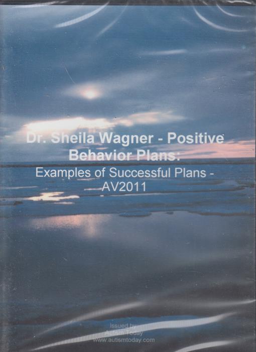 Dr. Sheila Wagner: Positive Behavior Plans: Examples Of Successful Plans