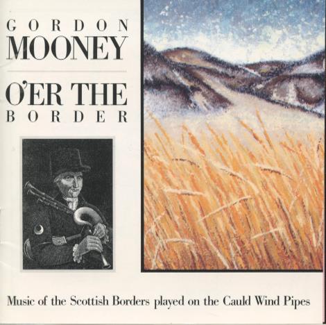 Gordon Mooney: O'er The Border