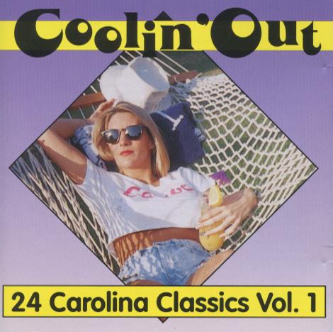 Coolin' Out: 24 Carolina Classics Vol. 1