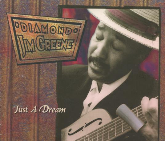 Diamond Jim Greene: Just A Dream