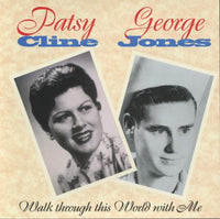 Patsy Cline & George Jones: Walk Through This World With Me