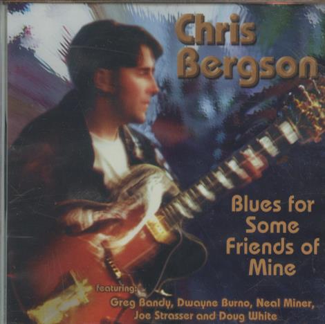 Chris Bergson: Blues For Some Friends Of Mine w/ Cracked Case