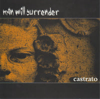 Man Will Surrender: Castrato
